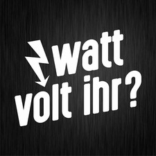 WATT VOLT IHR? Elektriker